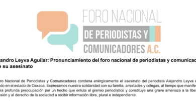 Alejandro Leyva Aguilar: Pronunciamiento del foro nacional de periodistas y comunicadores ante su asesinato